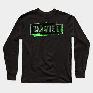 MODERN-DESIGN-WANTED-GREEN Long Sleeve T-Shirt